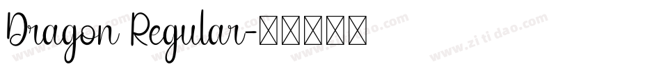 Dragon Regular字体转换